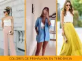 Tres looks con colores primavera: pantalones palo rosa, traje azul cielo y falda amarilla vibrante.